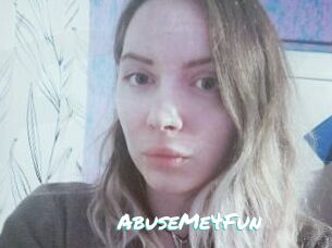 AbuseMe4Fun