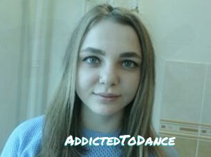 AddictedToDance