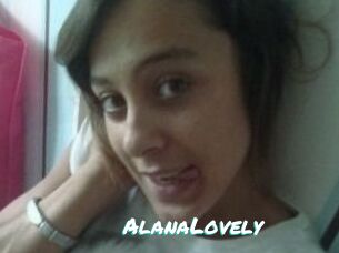 AlanaLovely