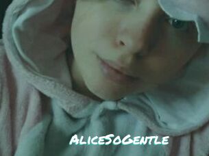 AliceSoGentle