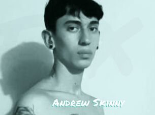 Andrew_Skinny