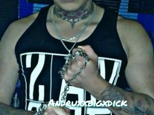 Andruxxbigxdick