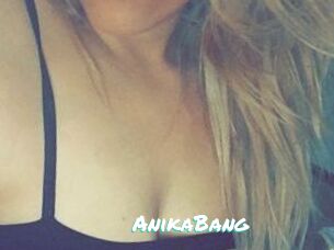 AnikaBang