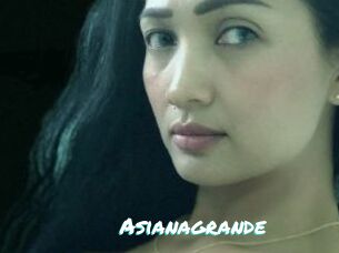 Asianagrande