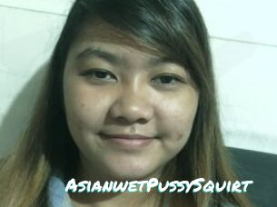 AsianwetPussySquirt