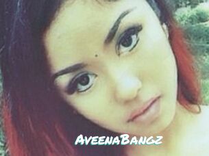 AveenaBangz
