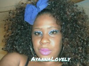 AyannaLovely