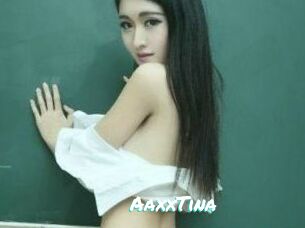 AaxxTina