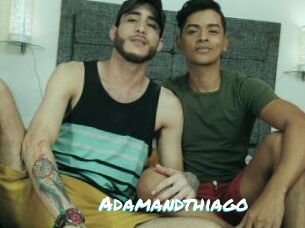 Adamandthiago