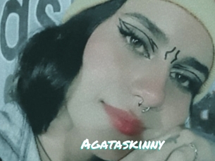 Agataskinny