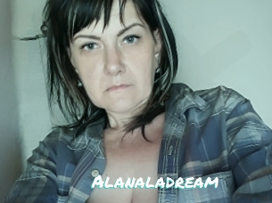 Alanaladream