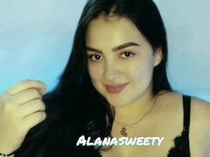 Alanasweety