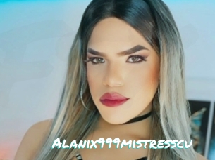 Alanix999mistresscu
