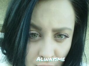 Alwaysme