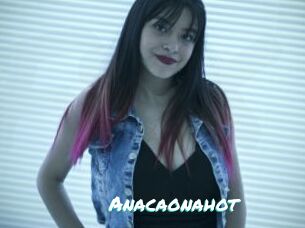 Anacaonahot