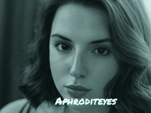 Aphroditeyes