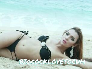 BIGCOCKLOVETOCUM