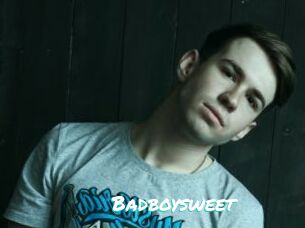 Badboysweet