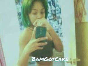 BamGotCake