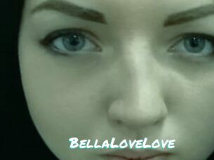 BellaLoveLove
