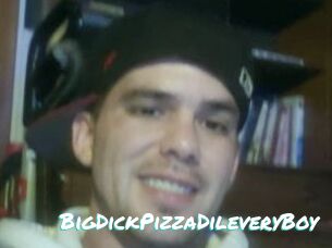 BigDickPizzaDileveryBoy
