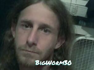BigWorm30