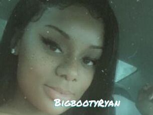 BigbootyRyan