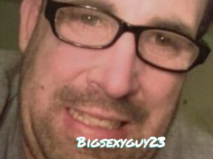 Bigsexyguy23