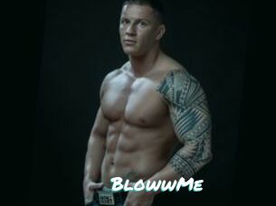 BlowwMe