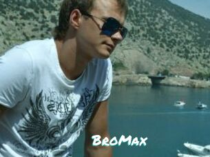 BroMax