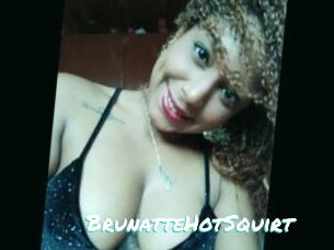 BrunatteHotSquirt