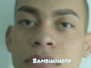 Bambinohotx