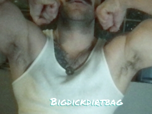 Bigdickdirtbag
