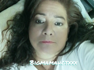 Bigmamahotxxx