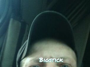 Bigstick
