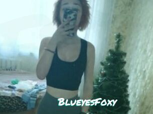 BlueyesFoxy