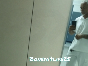 Boneya4life25