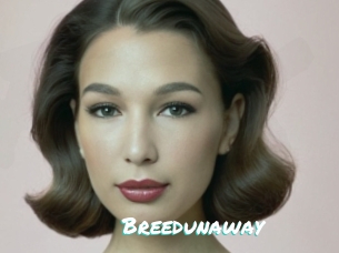 Breedunaway