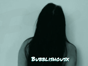 Bubblishousx