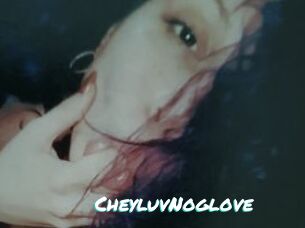 CheyluvNoglove
