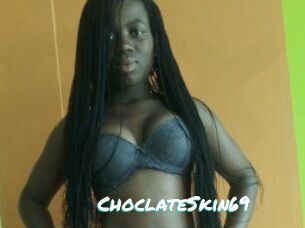 ChoclateSkin69