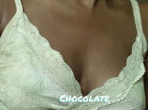 CHOCOLATE