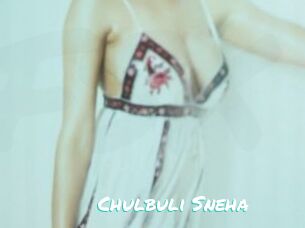 Chulbuli_Sneha