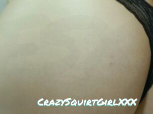CrazySquirtGirlXXX