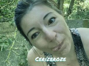 Cerizeroze