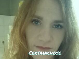 Certainchose