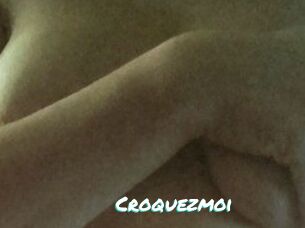 Croquezmoi
