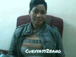 Curvyass2bang