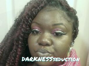DARKNESSseduction