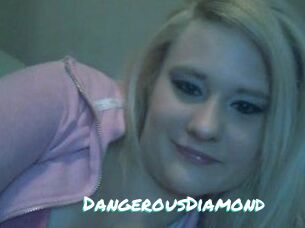 DangerousDiamond